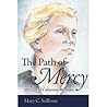 The Path of Mercy: The Life of Catherine Mcauley