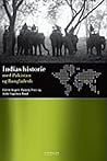 Indias historie: med Pakistan og Bangladesh