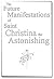 The Future Manifestations of Saint Christina the Astonishing
