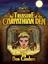 The Treasure of the Carpathian Den by Don Cambou The Treasure of the Carpathian Den by Don Cambou