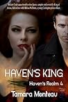 Haven's King (Haven's Realm #4)