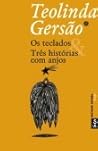 Os teclados & Três histórias com anjos