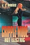 Cripple-Mode: Hot Electric