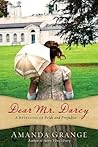 Dear Mr. Darcy by Amanda Grange