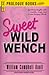 Sweet Wild Wench