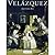Vélazquez. O Pintor dos Pintores. Obra Completa