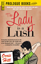 The Lady is a Lush (Kindle Edition)