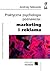 Praktyczna psychologia poznawcza: marketing i reklama
