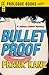 Bullet Proof