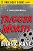 Trigger Mortis
