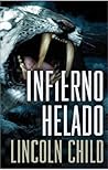 Infierno Helado by Lincoln Child