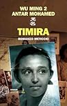Timira. Romanzo meticcio by Wu Ming 2 Timira. Romanzo meticcio by Wu Ming 2