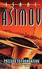Prelude to Foundation by Isaac Asimov