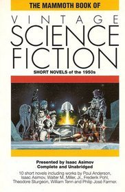 The Mammoth Book of Vintage Science Fiction: Short Novels of the 1950s (The Mammoth Book Of...series)