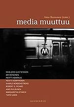 Media muuttuu: viestintä savitauluista kotisivuihin