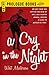 A Cry In The Night
