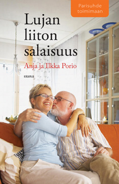 Lujan liiton salaisuus: parisuhde toimimaan