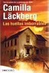 Las huellas imborrables by Camilla Läckberg