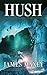 Hush (Dragon Apocalypse, #2)