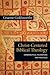 Christ-Centered Biblical Th...