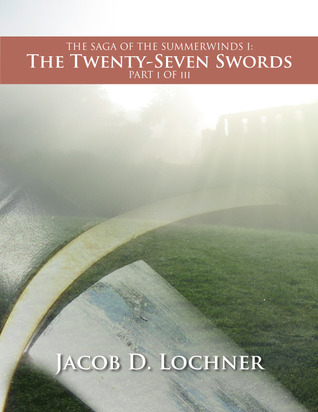 The Twenty-Seven Swords - Part One (Kindle Edition)