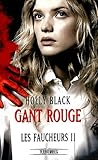 Gant Rouge by Holly Black