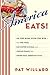 America Eats!: On the Road with the WPA - the Fish Fries, Box Supper Socials, and Chitlin Feasts That Define Real American Food