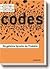 Codes. Die Geheime Sprache ...
