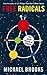 Free Radicals by Michael Brooks
