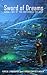 Sword of Dreams (The Reforg...