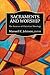 Sacraments and Worship by Maxwell E. Johnson