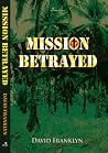 Mission Betrayed Mission Betrayed