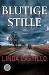 Blutige Stille by Linda Castillo Blutige Stille by Linda Castillo