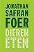 Dieren eten by Jonathan Safran Foer