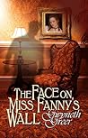 The Face on Miss Fanny's Wall