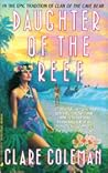 Daughter of the Reef by Clare Coleman Daughter of the Reef by Clare Coleman