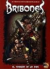 Bribones: El corazón de un Dios