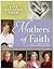 Life Lessons from Mothers of Faith
