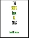 The Sun's Love Is Ours by David B. Dacosta