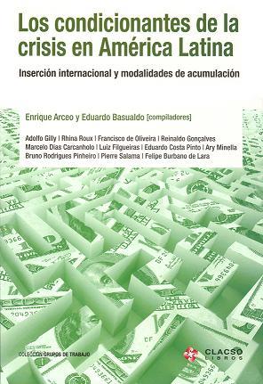 Los Condicionantes de la Crisis en América Latina