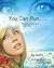 You Can Run