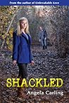 Shackled by Angela Carling