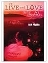 To Live and Love In L.A. by Ben Peller
