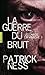 La guerre du bruit by Patrick Ness