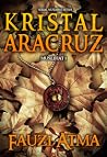 Kristal Aracruz (Serial Muslihat Hitam, #1) Kristal Aracruz (Serial Muslihat Hitam, #1)