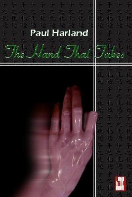 The Hand That Takes