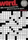 Word: 144 Crossword Puzzles That Prove It's Hip to be Square