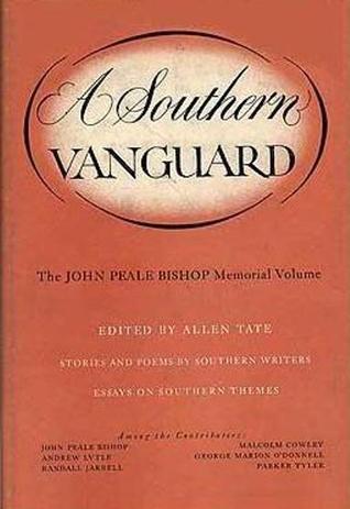 A Southern Vanguard: The John Peale Bishop Memorial Volume