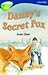Danny's Secret Fox (Oxford Reading Tree: Stage 14: TreeTops)