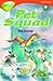 Pet Squad (Oxford Reading T...